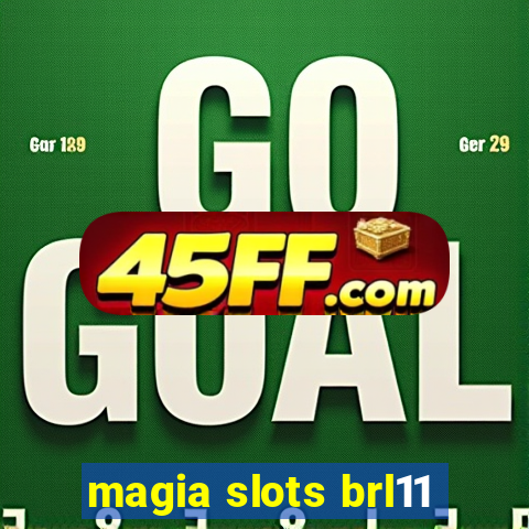magia slots brl11